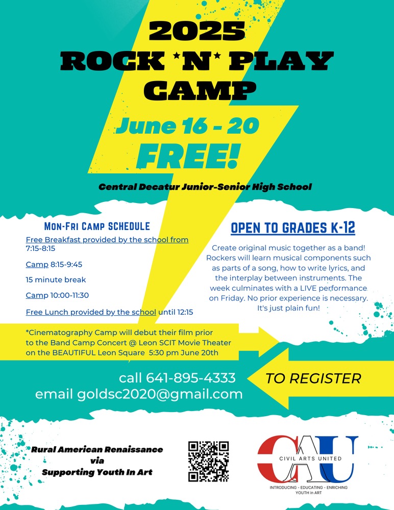 Colorful flyer for "2025 Rock 'N' Play Camp," June 16-20, free for grades K-12, at Central Decatur Jr-Sr High School. Includes schedules, contact info, and a graphic with paint splashes and musical notes.